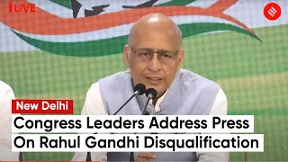 LIVE | Rahul Gandhi Disqualification: Congress Leaders Address Press