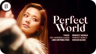 TWICE (トゥワイス) ~ Perfect World ~ Line Distribution