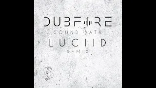 Dubfire - Sound Bath (Luciid Remix) [KP112]