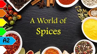 A World of SPICES - A2 - Learn English Through Short Stories