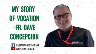 03-31-2018 | FR. DAVE CONCEPCION'S STORY OF VOCATION