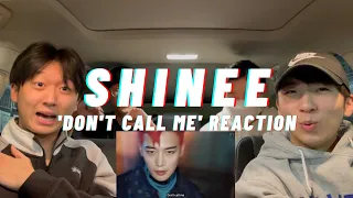 SHINee 샤이니 'Don't Call Me' MV REACTION | IMPECCABLE