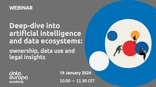 data.europa academy 'Deep-dive into AI and data ecosystems: ownership, data use and legal insights'