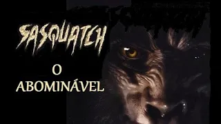 SASQUATCH - O Abominável (2002) DUBLADO