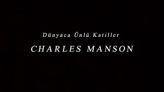 Hiç insan öldürmeyen seri katil CHARLES MANSON | Dünyaca Ünlü Katiller