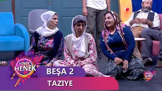 TAZIYE - HINEK HENEK BEŞA 2