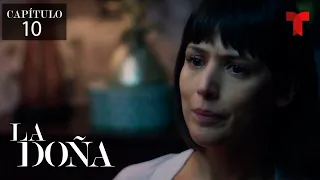 La Doña 2, Capítulo 10: Todo por Mónica | La Doña