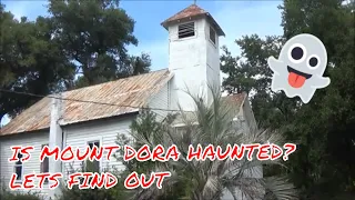 Paranormal Hunting In Mt Dora