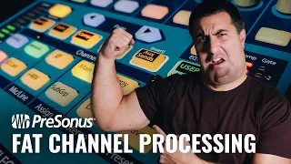 PreSonus StudioLive Fat Channel Processing || Does this make my audio look fat?