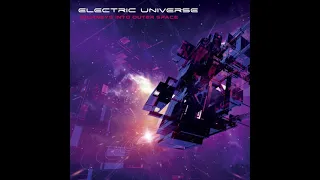 Electric Universe - Journeys Into Outer Space (2014) HQ FULL ALBUM. PSY TRANCE. BORIS BLENN