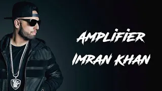 Imraan Khan - Amplifier  (official Music Video)/ Ravi Verma