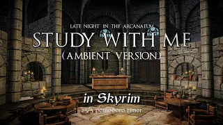 Study with Me in Skyrim  | Ambient | Winterhold Library | 25/5 Pomodoro Timer [2hr] [4K]