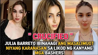 "CRUCIFIED" JULIA BARRETTO INAMING NASASAKTAN SYA SA MGA BASHERS ONLINE