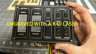 Laser Engraved Switch Panels Using A K40 Laser