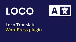 [ThemBay] Loco Translate – WordPress plugin - The complete guide to website translation