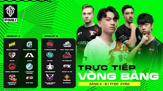 🏆 [PGS 1] VÒNG BẢNG - A & B - 🇻🇳 CES, NAVI, 🇨🇳 4AM, 🇨🇳 PERO, 🇰🇷 GEN.G, TWIS, SONIQS, 🇨🇳 NEWHAPPY,...