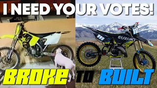 I NEED YOUR VOTES! Broke to Built 2022 Bike Build Contest | Kincade Pavich Suzuki RM125 Build