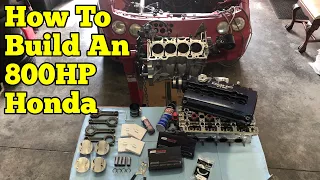 800HP Honda Build || Step-by-Step : Part One