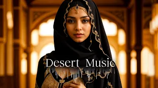 Desert Music | Ethnic & Deep House Music [ 2024 ] Vol.22