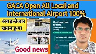 Saudi GACA New Order international flights |Open All Airports Full Capacity | by Hi Ahmad