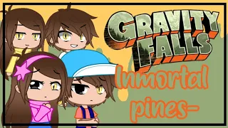 Graviti Falls-Immortal pines-Fandub Latino parte 1 (En gacha club)