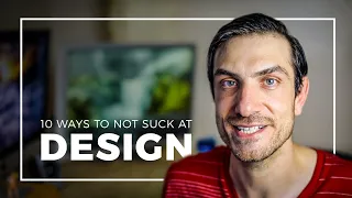 10 Ways To Not Suck At Design