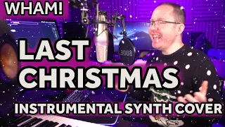 Last Christmas - Wham! Instrumental synth cover