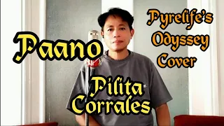 Paano - Pilita Corrales/Dulce - Pyrelife's Odyssey Cover