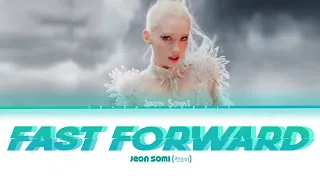 Jeon Somi Fast Forward Lyrics (전소미 Fast Forward 가사) (Color Coded Lyrics)