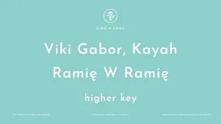 Viki Gabor, Kayah - Ramię W Ramię (Karaoke/Instrumental) Higher Key