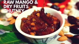 Instant Raw Mango healthy dry fruits chutney | कच्चे आम की मेवा वाली चटनी बनाये और महीने भर तक खायें