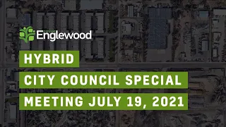 Hybrid City Council Special/Regular - 19 Jul 2021