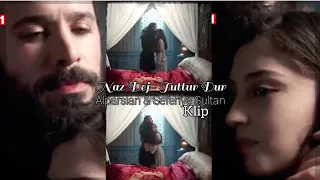 Naz Dej- Tuttur Dur "Alparslan ❤️ Seferiye Sultan"Klip#alparslanbüyükselçuklu#alpsef#fypシ