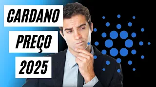 Previsão de preço do Cardano 2025 e além | Preço ADA 2025 | Qual será o preço do Cardano?