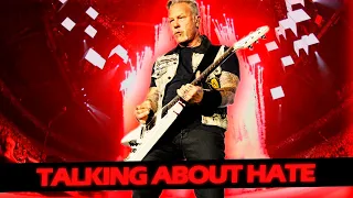 JAMES HETFIELD TALKING ABOUT HATE LIVE "DON'T PAY ATTENTION TO ALL THAT HATE OUT THERE" #METALLICA