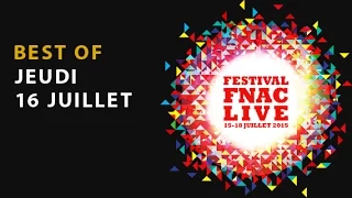 Festival Fnac Live 2015 | Jeudi 16 juillet, le Best Of ! Selah Sue, Christine And The Queens...