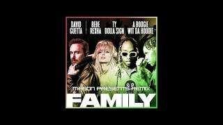 Family   David Guetta,Bebe Rexha,Ty Dollar sign, A Boogie Wit Da Hoodie Mason Presents remix