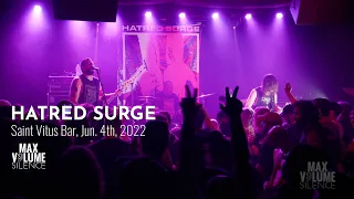 HATRED SURGE live at Saint Vitus Bar, Jun. 4th, 2022 (FULL SET)