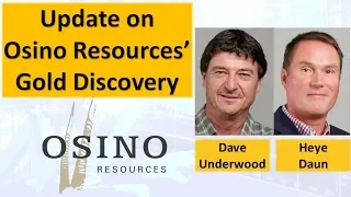 Gold Discovery Update from Osino Resources CEO Heye Daun & VP Exploration Dave Underwood