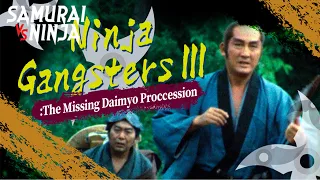 Full movie | Ninja Gangsters III: The Missing Daimyo Proccession   | samurai action drama