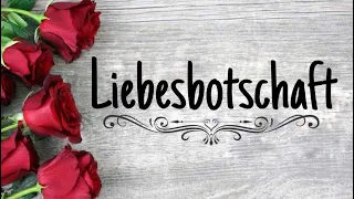 💌 Liebes Botschaft 💌 für Dich 🤍 Liebesorakel❣️