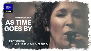 AS TIME GOES BY // Tuva Semmingsen (LIVE)