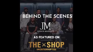 The Shop Uninterrupted Behind The Scenes At Jaxson Maximus | Miami, FL