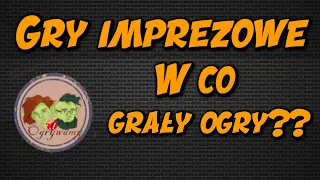 W co grały Ogry?? Planszowe gry imprezowe | TOPka