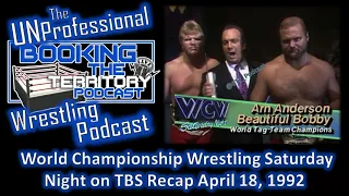 WCW Sat Night on TBS Recap April 18, 1992! Dusty Rhodes on commentary and ITS STING!!!!!