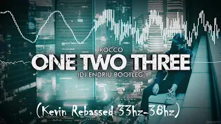 Rocco - One Two Three Dj Endriu Bootleg (Kevin Rebassed 33hz 38hz) #kevinrebassed