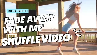 "Fade Away With Me"(Key4050Remix) SHUFFLE DANCE VIDEO