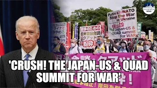 Hundreds protest against Biden’s visit to Tokyo and Quad summit which may stoke tensions with China