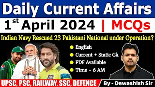 1st April 2024 | Current Affairs Today | Daily Current Affairs | Current affair 2024 | Dewashish Sir