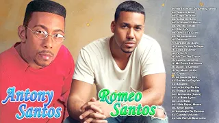 ANTONY SANTOS Y ROMEO SANTOS - MIX DE SUS MÁS 30 GRANDES ÉXITOS